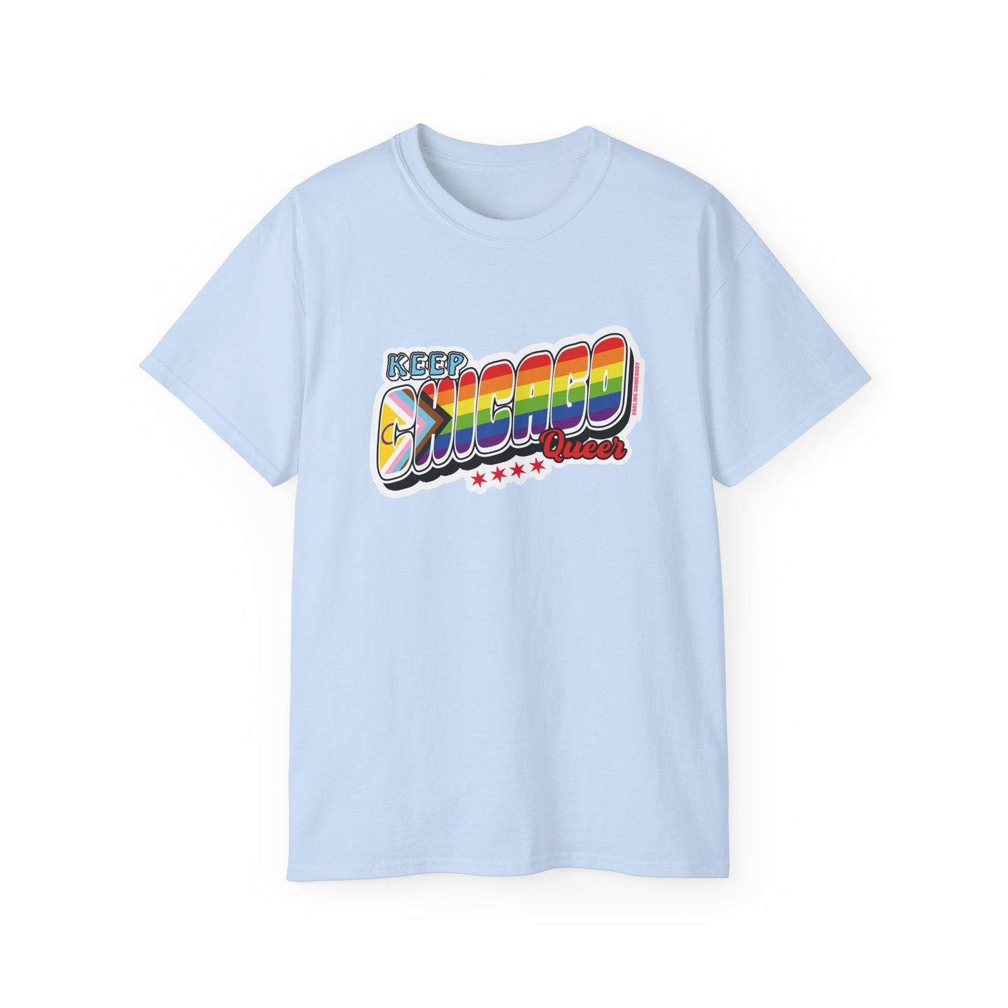 Keep Chicago Queer Unisex Ultra Cotton Tee