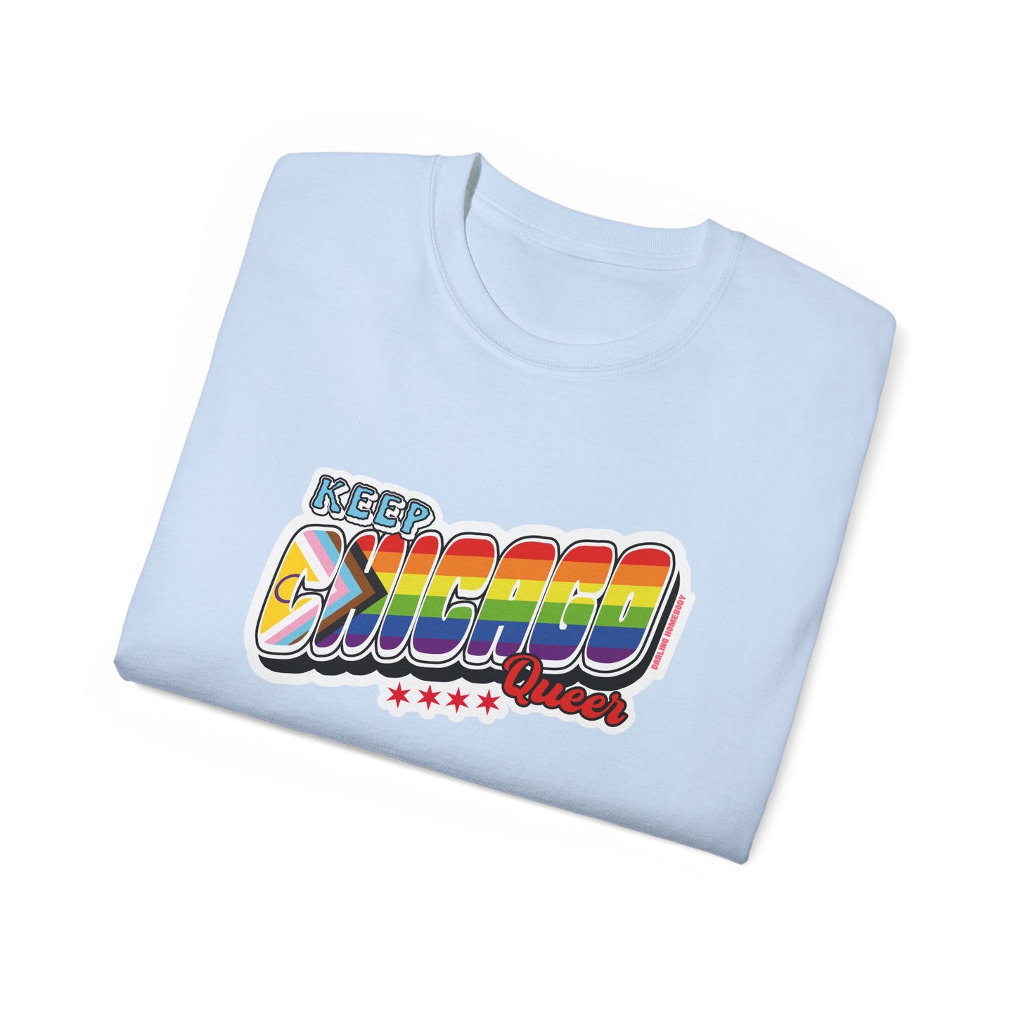 Keep Chicago Queer Unisex Ultra Cotton Tee