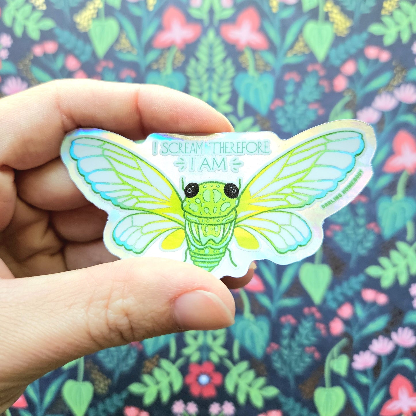 Cicada Holographic Sticker. I Scream Therefore I Am Sticker.